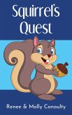 Squirrel's Quest (Chirpy Chapters, #3) (eBook, ePUB)