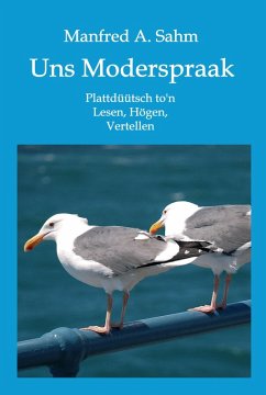 Uns Moderspraak (eBook, ePUB) - Sahm, Manfred A.