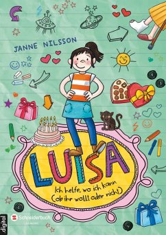 Luisa - Ich helfe, wo ich kann (ob ihr wollt oder nicht) (eBook, ePUB) - Nilsson, Janne