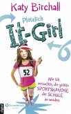 Plötzlich It-Girl - Wie ich versuchte, die größte Sportskanone der Schule zu werden (eBook, ePUB)
