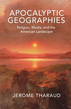 Apocalyptic Geographies (eBook, ePUB) - Tharaud, Jerome