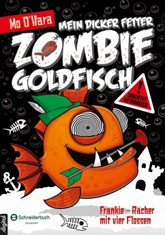 Mein dicker fetter Zombie-Goldfisch, Band 04 (eBook, ePUB) - O'Hara, Mo