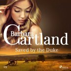 Saved by the Duke (Barbara Cartland's Pink Collection 123) (MP3-Download)