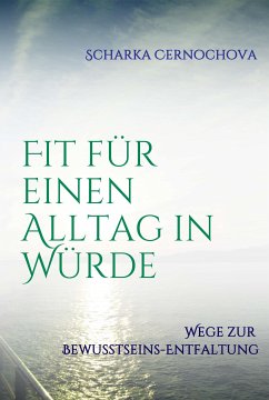 Fit für einen Alltag in Würde (eBook, ePUB) - Cernochova, Scharka