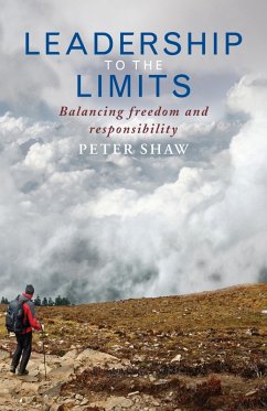 Leadership to the Limits (eBook, ePUB) - Shaw, Peter