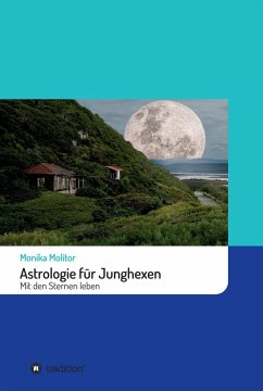 Astrologie für Junghexen (eBook, ePUB) - Molitor, Monika
