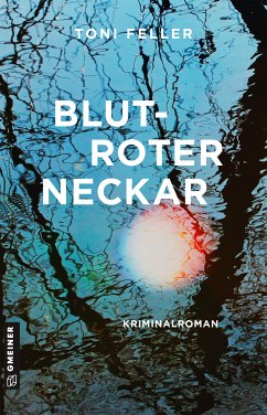 Blutroter Neckar (eBook, ePUB) - Feller, Toni