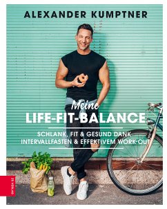 Meine Life-Fit-Balance (eBook, ePUB) - Kumptner, Alexander