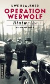 Operation Werwolf - Blutweihe (eBook, ePUB)