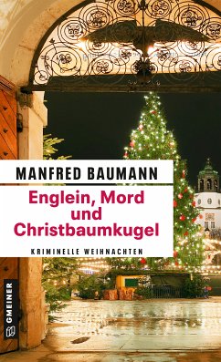 Englein, Mord und Christbaumkugel (eBook, ePUB) - Baumann, Manfred