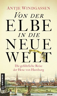 Von der Elbe in die Neue Welt (eBook, ePUB) - Windgassen, Antje