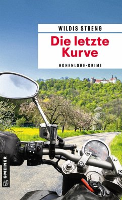 Die letzte Kurve / Kommissare Lisa Luft und Heiko Wüst Bd.8 (eBook, ePUB) - Streng, Wildis
