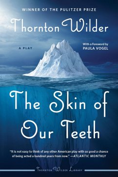 The Skin of Our Teeth (eBook, ePUB) - Wilder, Thornton