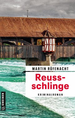 Reussschlinge (eBook, ePUB) - Rüfenacht, Martin
