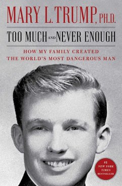 Too Much and Never Enough (eBook, ePUB) - Trump, Mary L.