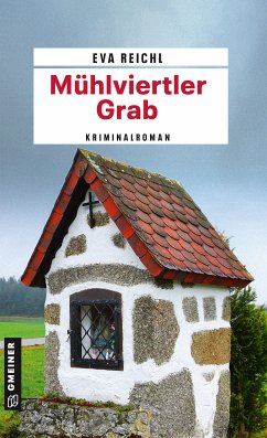 Mühlviertler Grab (eBook, ePUB) - Reichl, Eva