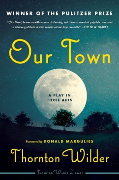 Our Town (eBook, ePUB) - Wilder, Thornton