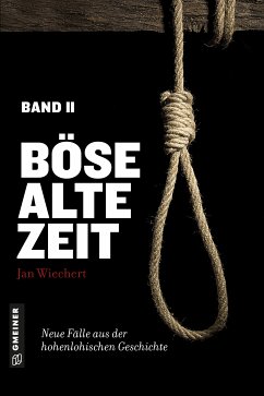 Böse alte Zeit Bd.2 (eBook, ePUB) - Wiechert, Jan