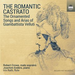The Romantic Castrato - Crowe,Robert/Rath,Iris/Enders,Joachim