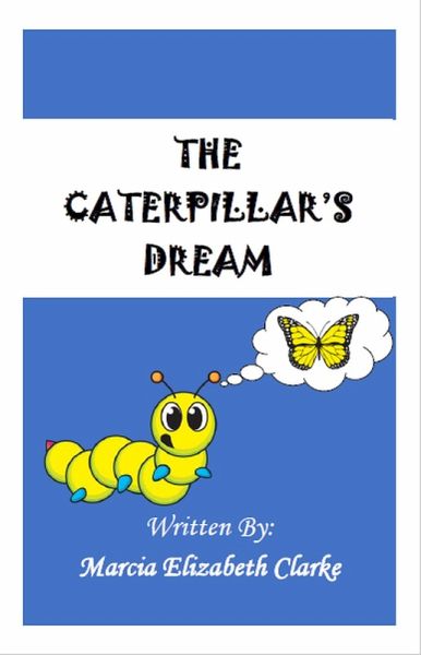 The Caterpillar's Dream (eBook, ePUB) The Caterpillar's Dream (eBook, ePUB)