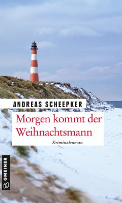 Morgen kommt der Weihnachtsmann (eBook, ePUB) - Scheepker, Andreas