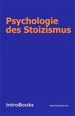 Psychologie des Stoizismus (eBook, ePUB)