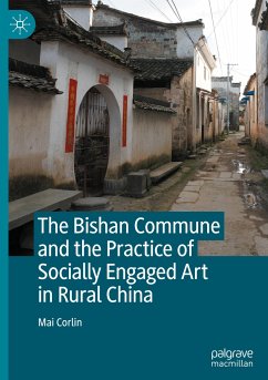 The Bishan Commune and the Practice of Socially Engaged Art in Rural China - Corlin, Mai