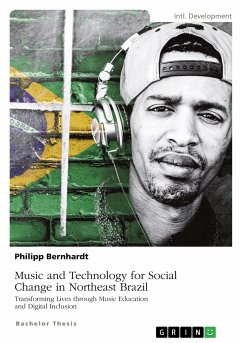 Music and Technology for Social Change in Northeast Brazil - Bernhardt, Philipp