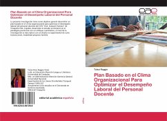 Plan Basado en el Clima Organizacional Para Optimizar el Desempeño Laboral del Personal Docente - Raggio, Tulasi