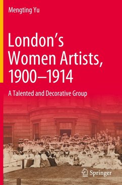 London¿s Women Artists, 1900-1914 - Yu, Mengting