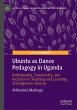 Ubuntu as Dance Pedagogy in Uganda - Bild 1