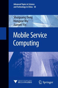 Mobile Service Computing - Deng, Shuiguang;Wu, Hongyue;Yin, Jianwei