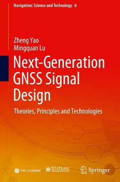 Next-Generation GNSS Signal Design - Yao, Zheng;Lu, Mingquan