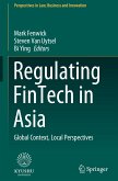 Regulating FinTech in Asia