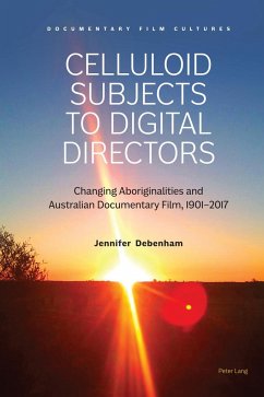 Celluloid Subjects to Digital Directors - Debenham, Jennifer