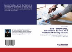Firm Performance, Motivation, Success And Problems Of Entrepreneurs