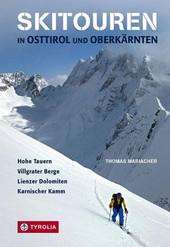 Skitouren in Osttirol und Oberkärnten - Mariacher, Thomas