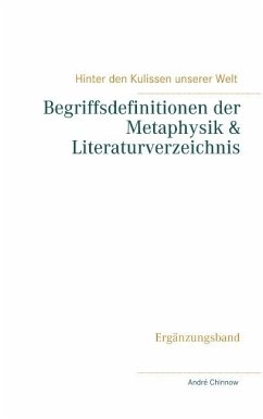 Begriffsdefinitionen der Metaphysik & Literaturverzeichnis - Chinnow, Andre