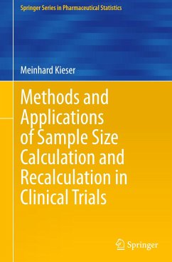 Methods and Applications of Sample Size Calculation and Recalculation in Clinical Trials - Kieser, Meinhard