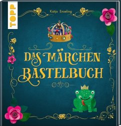 Das Märchen-Bastelbuch - Enseling, Katja