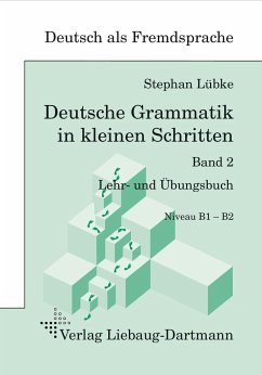 Deutsche Grammatik in kleinen Schritten 2 - Lübke, Stephan