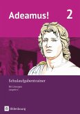 Adeamus! - Ausgabe C - Latein als 2. Fremdsprache Band 2 - Schulaufgabentrainer mit Lösungsbeileger