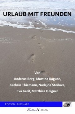 Urlaub mit Freunden - Raguse, Martina;Greif, Eva;Thiemann, Kathrin