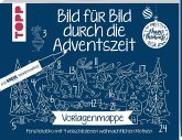 Vorlagenmappe Bild für Bild durch die Adventszeit, m. Kreul-Kreidemarker