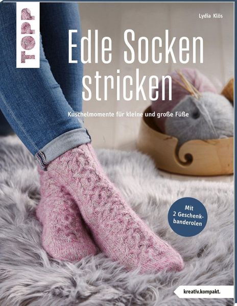 Edle Socken stricken (kreativ.kompakt.) von Lydia Klös portofrei bei  bücher.de bestellen