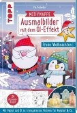 Ausmalbilder mit dem Öl-Effekt - Frohe Weihnachten (Motivmappe mit 24 Ausmalbogen)