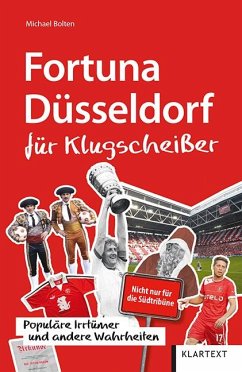 Fortuna Düsseldorf für Klugscheißer - Bolten, Michael
