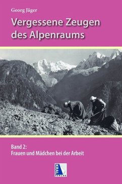 Frauen und Mädchen bei der Arbeit in den Alpen - Jäger, Georg