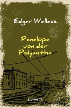 Penelope von der Polyantha - Wallace, Edgar