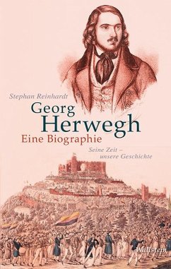 Georg Herwegh. Eine Biographie - Reinhardt, Stephan